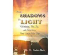 From Shadows to Light Reclaiming True Joy and Purpose in Your Walk with God