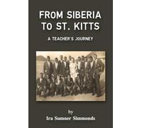From Siberia to St. Kitts: A Teacher's Journey