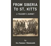 From Siberia to St. Kitts: A Teacher's Journey