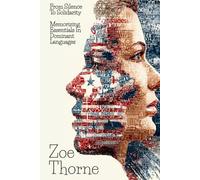 From Silence to Solidarity: Memorizing Essentials in Dominant Languages (America Remade: Transforming Communities Through Immigrant Priority)