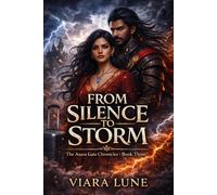 From Silence to Storm (The Asura Gate Chronicles)