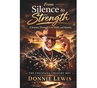From Silence To Strength: A Journey Through Loss, Faith, and Identity