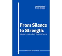 From Silence to Strength: Building Inclusive, Bully-Free NHS Teams