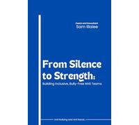 From Silence to Strength: Building Inclusive, Bully-Free NHS Teams