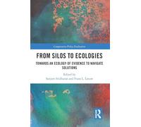 From Silos to Ecologies: Towards an Ecology of Evidence to Navigate Solutions (Comparative Policy Evaluation)