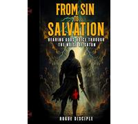 From Sin to Salvation: Hearing God’s Word Through the Noise of Satan