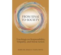 From Sinai to Society: Teachings on Responsibility, Empathy, and Moral Action