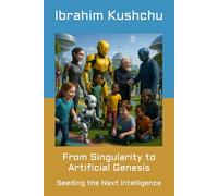 From Singularity to Artificial Genesis: Seeding the Next Intelligence