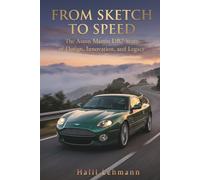 From Sketch to Speed: The Aston Martin DB7 Story of Design, Innovation, and Legacy