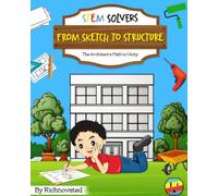 From Sketch to Structure: The Architect’s Path to Unity (STEM Solvers)