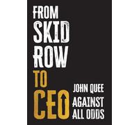 From Skid Row to CEO: Against All Odds