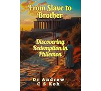 From Slave to Brother: Discovering Redemption in Philemon (Living Word Series)