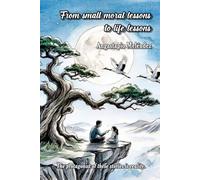 From small moral lessons to life lessons