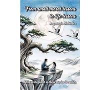 From small moral lessons to life lessons