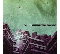 From Something to Nothing