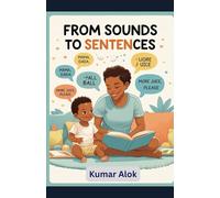 From Sounds to Sentences: A Step-by-Step Guide to Help Toddlers Talk in Longer Phrases