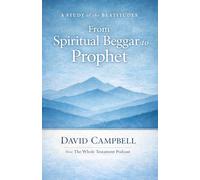 From Spiritual Beggar to Prophet: A study of the Beatitudes