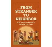 From Stranger to Neighbor
