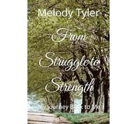 From Struggle to Strength: My Journey Back to Me