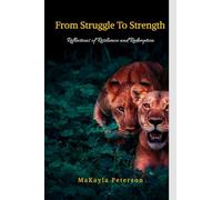 From Struggle To Strength: Reflections of Resilience and Redemption