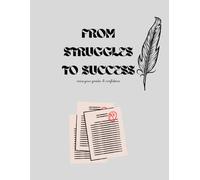 From struggles to success: Raise Your Grades and Confidence: A Journey from Struggle to Success