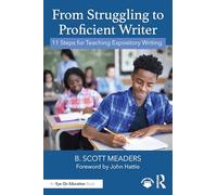 From Struggling to Proficient Writer: 11 Steps for Teaching Expository Writing
