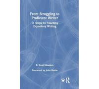From Struggling to Proficient Writer: 11 Steps for Teaching Expository Writing