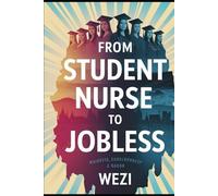 From Student Nurse to Jobless: Is NHS really short staffed