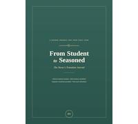 From Student to Seasoned: The New Nurse’s Transition Journal: A Guided First-Year Companion with Clinical Rotation Trackers, Skill-Mastery Checklists, ... Prompts & Reflection Pages for New Grad RNs