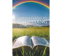 FROM SUFFERING TO SUCCEEDING
