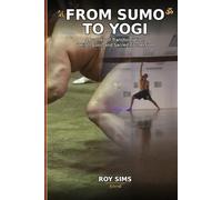 From sumo to yogi: A Journey of Transformation, Weight Loss, and Sacred Connection
