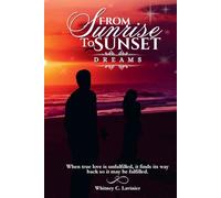 From Sunrise To Sunset: Dreams