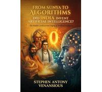 From Sunya to Algorithms: Did India Invent Artificial Intelligence?