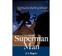 From Superman To Man: Second Edition