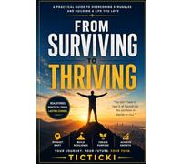 From Surviving to Thriving: A Gentle Guide Through Depression, One Honest Step at a Time