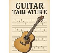 From Tabs to Tracks: Unlocking the Secrets of Guitar Playing: Learn Guitar with Tablature.-A Comprehensive Tablature Journal for Beginners & Advanced Guitarists