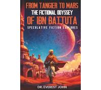 From Tangier to Mars: The Fictional Odyssey of Ibn Battuta
