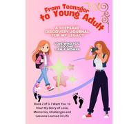 From teenager to young adult. A keepsake Discovery journal for my legacy: Love who you become. I am a Woman.