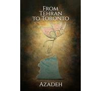 From Tehran to Toronto: A Journey of Loss, Love, and Legacy