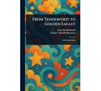From Tenderfoot to Golden Eaglet