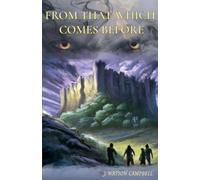 From That Which Comes Before (The Redemption of Magic)