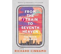 From the 7 Train to Seventh Heaven: A Straphanger's Interpretation of the Book of Genesis
