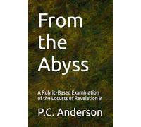 From the Abyss: A Rubric-Based Examination of the Locusts of Revelation 9