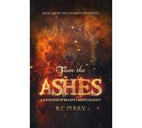 From The Ashes: A Kingdom of Beasts and Starlight: 1 (The Valerian Chronicles)