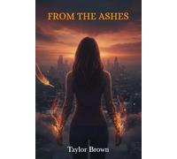 From The Ashes (Ashes and Embers)