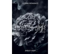 FROM THE ASHES: BOOK ONE (FROM THE ASHES DUET)