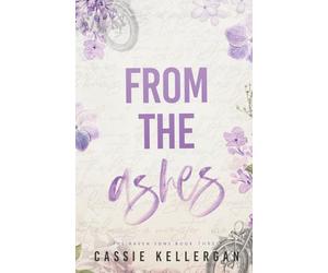 From the Ashes: Redeemed Psychopath/Single Mom: 3 (The Raven Sons MC Club)