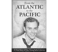From the Atlantic to the Pacific: Bill Brewer's Memories of WWII