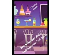 From the Bar Side: A Feel-Good Small Town Novel of Personal Growth, Community, and Second Chances (Book One of the Tails Series)