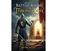From The Battleground to the Throne Room